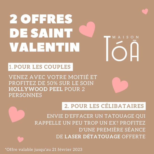 OFFRE DE SAINT VALENTIN🌹  POUR LES AMOUREUX :  💕 En panne d'idée pour la Saint Valentin ? 💕
Offrez à votre moitié un moment de détente à deux avec le #HollywoodPeel ! ✨
À seulement 300.- pour deux personnes au lieu de 600.-, profitez de ce soin dans notre clinique. 💆‍♀️💆‍♂️  POUR LES CÉLIBATAIRES :
💔 Un tatouage qui vous rappelle votre ex ? 💔
Ne laissez plus ce souvenir vous hanter et profitez d'une séance de laser détatouage offerte ! 👋
Enlevez les mauvais souvenirs et repartez à zéro. 💪  Conditions de l'offre : offre valable jusqu'au 21 février inclus.  Réservez dès maintenant votre soin en envoyant un message sur notre site ou en appelant notre clinique au 021 791 70 70. 💻📞  #saintvalentin #offreexceptionnelle #hollywoodpeel #lasérdétatouage #maisontoa #tatooremoval #clinique #beauté #bienêtre #vaud #suisse